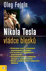 Nikola Tesla - Vládce blesku - Oleg Fejgin - Populárně naučná literatura pro děti Nikola Tesla - Vládce blesku