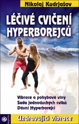 Léčivé cvičení Hyperborejců Léčivé cvičení Hyperborejců
