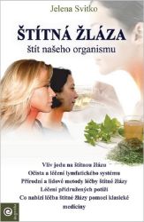 Štítná žláza štít našeho organismu