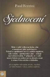 Sjednocení - Paul Ferrini - Astrologie, horoskopy Sjednocení