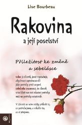 Rakovina a její poselství - Lise Bourbeau - Rakovina a nádory Rakovina a její poselství