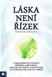 Láska není řízek - Petra Halamíčková - Partnerské vztahy Láska není řízek
