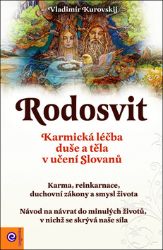 Rudosvit - Karmická léčba duše a těla v učení Slovanů