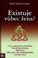 Existuje vůbec žena? - Dario Salas Sommer - Knihy o ženách Existuje vůbec žena?