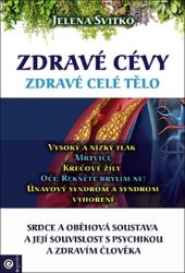 Zdravé cévy - Zdravé celé tělo Zdravé cévy - Zdravé celé tělo
