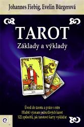 Tarot - Základy a výklady Tarot - Základy a výklady
