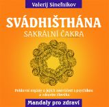 Svádhišthána - Křížové centrum - Esoterika a duchovno Svádhišthána - Křížové centrum