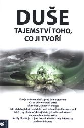 Duše - Tajemství toho, co ji tvoří
