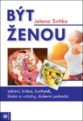 Být ženou - Jelena Svitko - Naučná literatura Být ženou