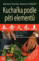 Kuchařka podle pěti elementů Kuchařka podle pěti elementů