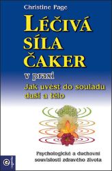 Léčivá síla čaker v praxi - Christine R. Page - Esoterika a duchovno Léčivá síla čaker v praxi