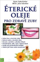 Éterické oleje pro zdravé zuby - Alternativní medicína Éterické oleje pro zdravé zuby