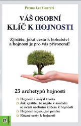 Váš osobní klíč k hojnosti - Trénink mozku a paměti, sebezdokonalování Váš osobní klíč k hojnosti