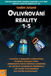 Ovlivňování reality 1-5 - Vadim Zeland - Esoterika a duchovno Ovlivňování reality 1-5