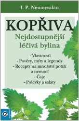 Kopřiva - Nejdostupnější léčivá bylina - Ivan Pavlovič Něumyvakin - Zdraví, hubnutí a sport Kopřiva - Nejdostupnější léčivá bylina