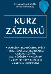 Kurz zázraků - Duchovní teorie Kurz zázraků
