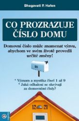 Co prozrazuje číslo domu - Bhagavati P. Hafen - Esoterika a duchovno Co prozrazuje číslo domu