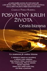 Posvátný kruh života - Cesta bizona Posvátný kruh života - Cesta bizona