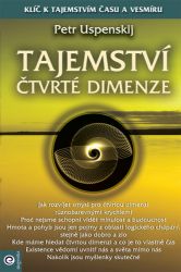 Tajemství čtvrté dimenze - Pjotr Demjanovič Uspenskij - Astrologie, horoskopy Tajemství čtvrté dimenze