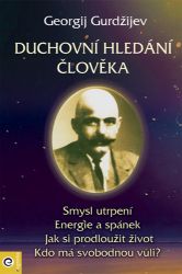 Duchovní hledání člověka Duchovní hledání člověka