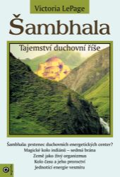 Šambhala - Tajemství duchovní říše - Victoria LePage - Astrologie, horoskopy Šambhala - Tajemství duchovní říše