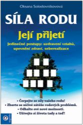 Síla rodu - její přijetí Síla rodu - její přijetí