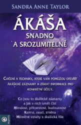 Ákáša snadno a srozumitelně - Esoterika a duchovno Ákáša snadno a srozumitelně
