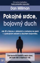Pokojné srdce, bojovný duch Pokojné srdce, bojovný duch