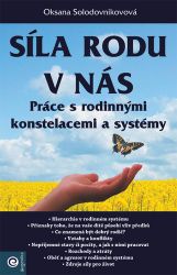 Síla rodu v nás – Práce s rodinnými konstelacemi a systémy - Výchova Síla rodu v nás – Práce s rodinnými konstelacemi a systémy