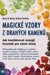Magické vzory z drahých kamenů - Jak kombinovat energii krystalů pro různé účely - Astrologie, horoskopy Magické vzory z drahých kamenů - Jak kombinovat energii krystalů pro různé účely