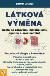 Látková výměna - Cesta ke zdravému metabolismu snadno a srozumitelně - Lothar Ursinus - Výživa a zdravý životní styl Látková výměna - Cesta ke zdravému metabolismu snadno a srozumitelně