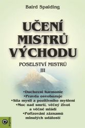 Učení mistrů Východu - Baird Spalding - Filozofie Učení mistrů Východu