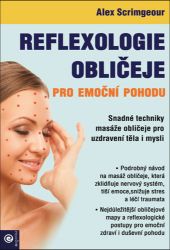 Reflexologie obličeje pro emoční pohodu - Výživa a zdravý životní styl Reflexologie obličeje pro emoční pohodu