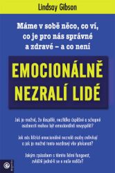 Emocionálně nezralí lidé Emocionálně nezralí lidé