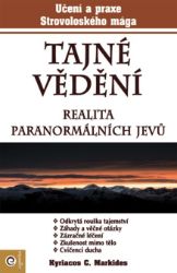 Tajné vědění - Realita paranormálních jevů Tajné vědění - Realita paranormálních jevů
