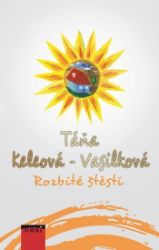 Rozbité štěstí Rozbité štěstí
