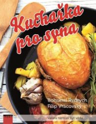 Kuchařka pro syna - Vaření nemusí být věda - Kuchařky a nápoje Kuchařka pro syna - Vaření nemusí být věda