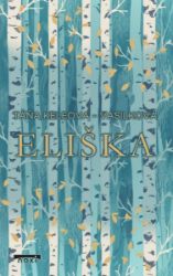 Eliška - Táňa Keleová-Vasilková - Romány pro ženy Eliška