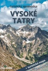 Vysoké Tatry + mapa Vysoké Tatry + mapa