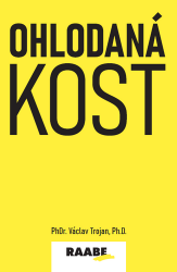 Ohlodaná kost - Václav Trojan - Pedagogika Ohlodaná kost
