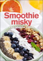 Smoothie misky a iné raňajkové dobroty Smoothie misky a iné raňajkové dobroty
