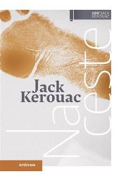 Na ceste (slovensky) - Jack Kerouac - Slovenská literatura Na ceste