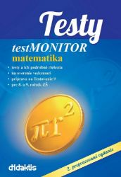 Testy testMONITOR Matematika (slovensky) Testy testMONITOR Matematika (slovensky)