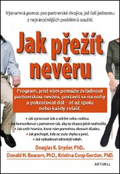 Jak přežít nevěru - Douglas K. Snyder - Partnerské vztahy Jak přežít nevěru