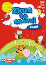 Zkus to znovu! - Psaní - Naučné knihy pro nejmenší Psaní - Zkus to znovu!