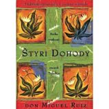 Štyri dohody / Kniha múdrosti starých Toltékov Štyri dohody / Kniha múdrosti starých Toltékov