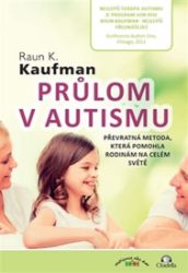 Průlom v autismu - Raun Kahlil Kaufman - Specifické problémy a poruchy Průlom v autismu