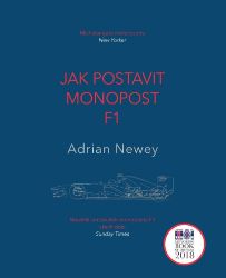 Jak postavit monopost F1 - Adrian Newey - Biografie a autobiografie Jak postavit monopost F1
