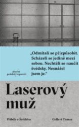 Laserový muž - Příběh o Švédsku Laserový muž - Příběh o Švédsku