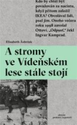 A stromy ve Vídeňském lese stále stojí A stromy ve Vídeňském lese stále stojí